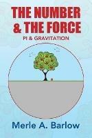 The Number & The Force: Pi & Gravitation