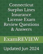 Connecticut Surplus Lines Insurance License Exam Review Questions & Answers