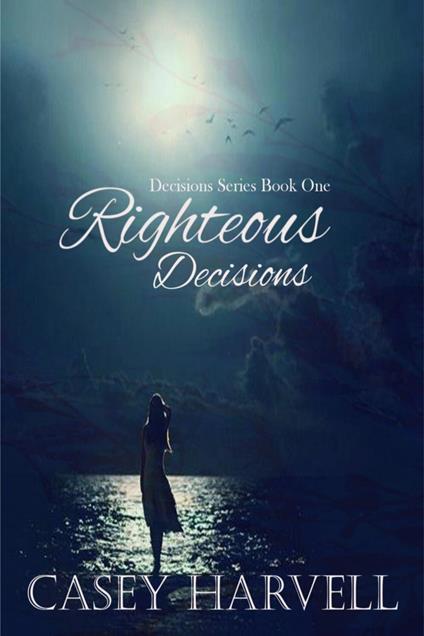 Righteous Decisions