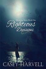 Righteous Decisions