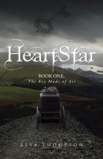 Heartstar: Book One: The Key Made of Air