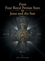 From Four Royal Persian Stars to Jesus and the Sun