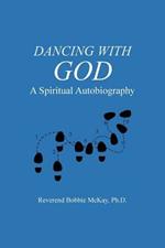 Dancing with God: A Spiritual Autobiography