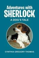 Adventures with Sherlock: A Dog's Tale