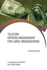 Telecom Expense Management for Large Organizations: A Practical Guide