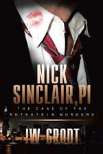 Nick Sinclair, Pi: The Case of the Rothstein Murders