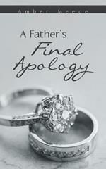 A Father's Final Apology