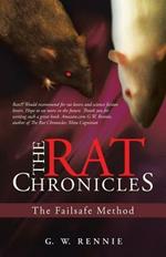 The Rat Chronicles: The Failsafe Method