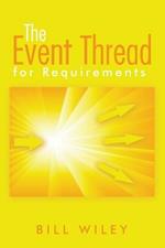 The Event Thread: For Requirements