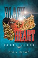 Black Heart: Retaliation