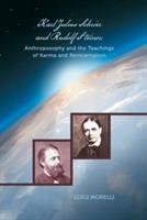 Karl Julius Schroeer and Rudolf Steiner: Anthroposophy and the Teachings of Karma and Reincarnation