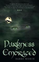 Darkness Embraced