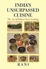 India's Unsurpassed Cuisine: The Art of Indian Curry Cooking