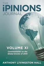 The iPINIONS Journal: Commentaries on the Global Events of 2015-Volume XI