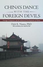 China's Dance with the Foreign Devils: Foreign Companies and the Industrial Development of China