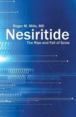 Nesiritide: The Rise and Fall of Scios