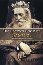 The Second Book of Samuel: A Study in Prophetic History