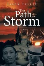 The Path After the Storm: Volume 1