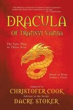 Dracula of Transylvania: The Epic Play in Three Acts