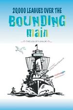 20,000 Leagues Over the Bounding Main: The Log of a Sailor