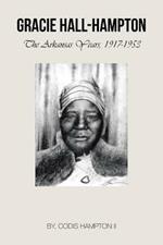 Gracie Hall-Hampton: The Arkansas Years, 1917-1953