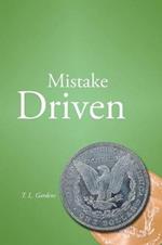 Mistake Driven: The Basis of Loving Life