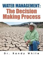 Water Management: The Decision Making Process