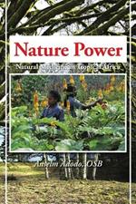 Nature Power: Natural Medicine in Tropical Africa