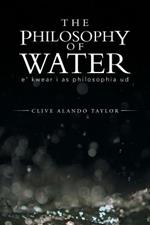 The Philosophy Of Water: E' Kwear I as Philosophia Ud