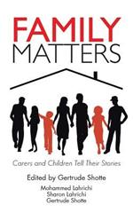 Family Matters: Carers and Children Tell Their Stories