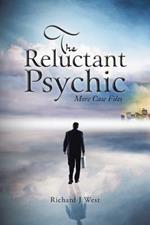 The Reluctant Psychic: More Case Files