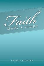 Faith: Mary's Story