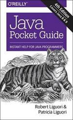 Java Pocket Guide, 4e: Instant Help for Java Programmers