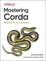 Mastering Corda: Blockchain for Java Developers