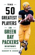 The 50 Greatest Players in Green Bay Packers History