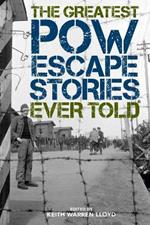 Greatest POW Escape Stories Ever Told