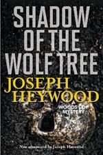 Shadow of the Wolf Tree: A Woods Cop Mystery