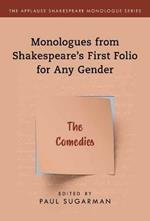 Comedies,The: Monologues from Shakespeare’s First Folio for Any Gender