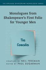 Comedies,The: Monologues from Shakespeare’s First Folio for Younger Men