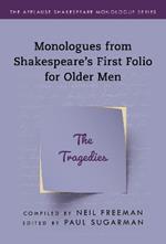 Tragedies,The: Monologues from Shakespeare’s First Folio for Older Men