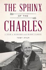 The Sphinx of the Charles: A Year at Harvard with Harry Parker