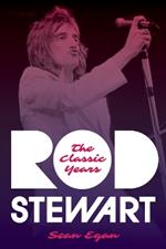 Rod Stewart: The Classic Years