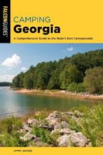 Camping Georgia: A Comprehensive Guide to the State's Best Campgrounds