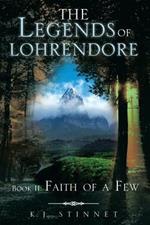 The Legends of Lohrendore: Faith of a Few