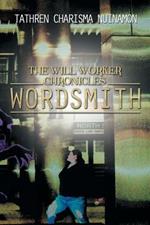 The Will Worker Chronicles: Wordsmith