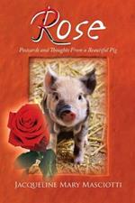 Rose - Postcards and Thoughts from a Beautiful Pig