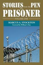 Stories from the Pen of a Prisoner: Volume One