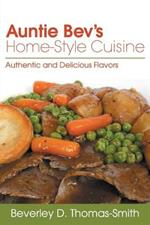 Auntie Bev's Home-Style Cuisine: Authentic and Delicious Flavors