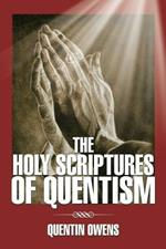 The Holy Scriptures of Quentism