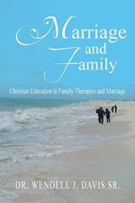 Marriage and Family: Christian Education in Family Therapies and Marriage